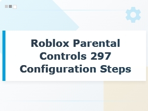 Simple Steps to Configure Roblox Parental Pin Security